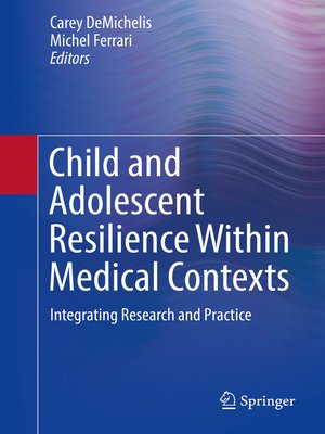 cover image of Child and Adolescent Resilience Within Medical Contexts